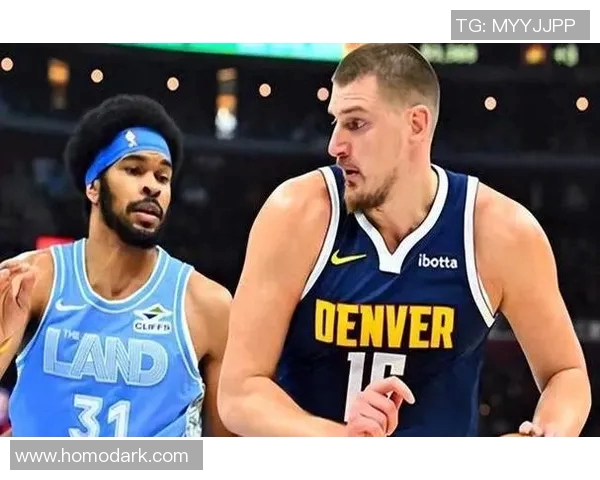 掘金对阵骑士的精彩对决分析与胜负预测 掘金对阵骑士的精彩对决分析与胜负预测